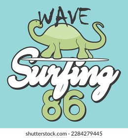 vector illustration of dinosaur and  surfing theme. t shirt graphics