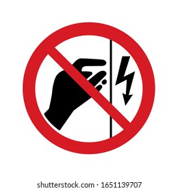 Vector illustration do not touch, device is under voltage restricted sign. Vector icon isolated on white background. Prohibition sign.

