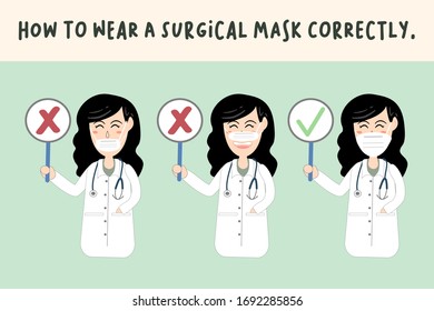 Vector illustration of the doctor woman shows how to wear a surgical face mask correctly. The good and bad way to wear a protective mask for protect the Coronavirus or Covid-19.