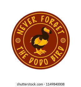 Vector illustration of the Dodo bird. Cute character in simple flat style. Never forget text