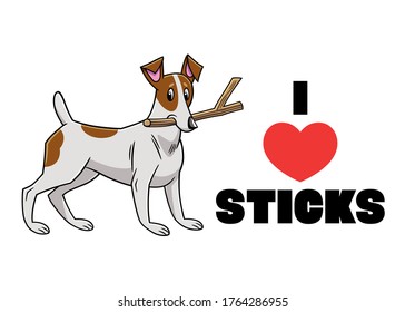 Vector illustration of a dog of breed Jack Russell with a stick in his mouth; next to the dog there is a text that says: "I love sticks". Cartoon style.