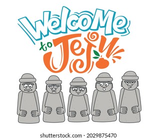 Vector illustration of dol hareubang stone statue of Jeju-do in Korea with handwritten phrase welcome to Jeju. Sticker, label, logo, panner, or poster template. EPS10