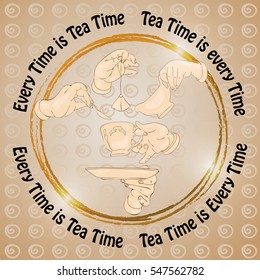 Vector illustration with doodle cup, hands, cookies and words Every Time is Tea Time. Freehand drawing. Menu design. Cute invitation or greeting card template.