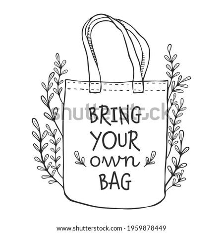 Vector illustration of a doodle eco bag with lettering Bring your own bag vector