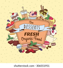 Vector illustration Doodle vintage desserts frame. Cakes, ice cream and berries with wooden signboard and ribbon