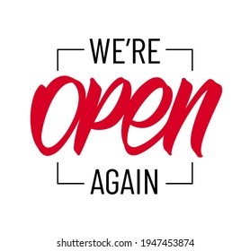 Vector illustration: Door sign with Hand lettering of We're Open Again!