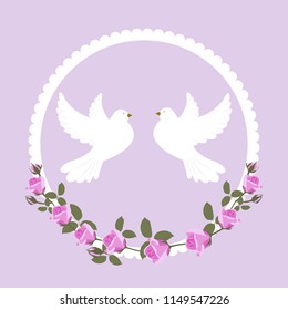 Vector illustration with doves and roses in the frame. Template for greeting card, wedding invitation, poster, cover, label.