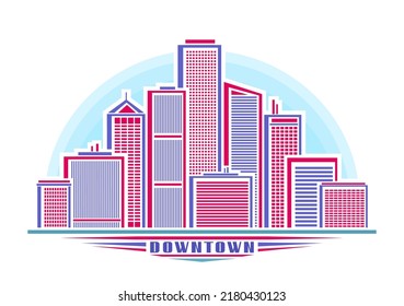 Vector illustration of Downtown Skyline, horizontal decorative poster with linear design skyline cityscape, urban line art concept on sky background and unique brush lettering for word downtown