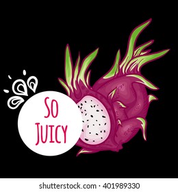Vector illustration with dragon fruit on black background. 