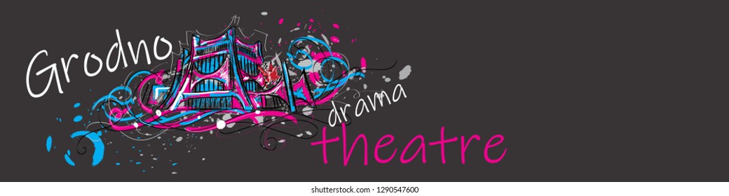 Vector illustration of the dramatic theater of the city of Grodno in Belarus,. Isolated on gray background, made in the style of graffiti .Vector illustration