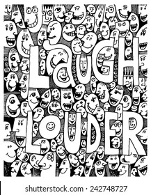 vector - illustration drawing for a card with a crowd of people, faces, decorative, pattern, LAUGH LOUDER