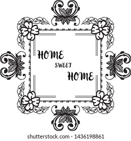 Vector illustration drawing flower frame with writing home sweet home