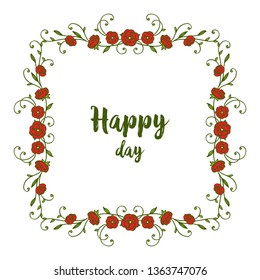 Vector illustration drawing happy day with leaf flower frame hand drawn