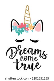 Vector illustration of a "Dreams come true" lettering. Greeting cards with "Dreams come true" inscription. Can be used for cards, flyers, posters, t-shirts.