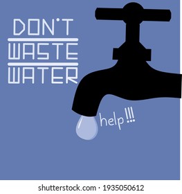 68 Dont waste water Images, Stock Photos & Vectors | Shutterstock