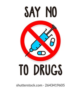 Vector illustration of a drug prohibition symbol for International Day Against Drug Abuse and Illicit Trafficking.
