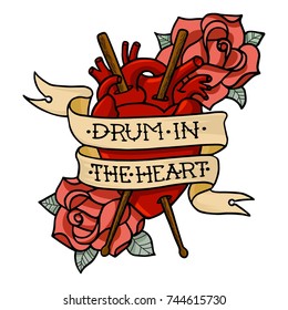 Vector illustration "Drum in the Heart" with human heart, drumsticks and roses. T-shirt design. Isolated on white background.