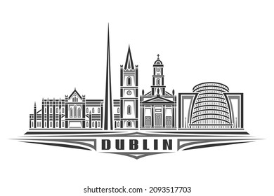 Vector illustration of Dublin, monochrome horizontal poster with linear design dublin city scape, european urban line art concept with decorative lettering for black word dublin on white background