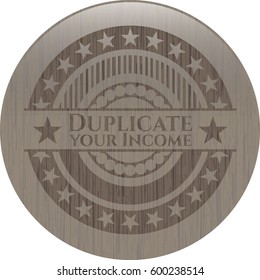 Vector illustration of Duplicate your Income wooden signboards
