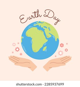 Vector illustration Earth day. Hands holding the earth. Ecology concept. Happy Earth day. April 22.