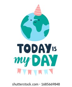 Vector illustration with Earth day poster concept. Cute kawaii smiling planet Earth with party hat and text lettering. Banner design 22 april ecology concept and planet care