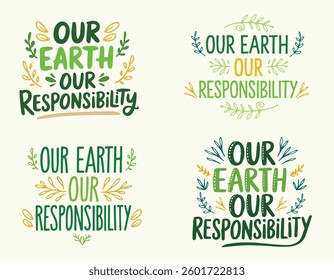 Vector Illustration of Earth Day related typography 'Our Earth, Our Responsibility'