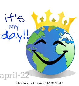 vector illustration of earth day with text "it's my day"