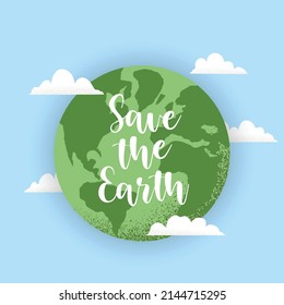 Vector illustration of Earth globe with clouds. Save the Earth lettering. Concept of World Environment Day, recycle, sustainability, ecological zero waste lifestyle
