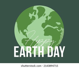 Vector illustration of Earth globe with Happy Earth Day lettering. Concept of World Environment International Day, recycle, sustainability, ecological zero waste lifestyle