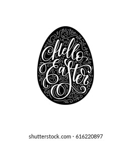 Vector illustration of Easter Egg with calligraphy. Hello Easter hand drawn phrase. Easter design element.