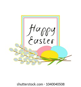 Vector illustration, Easter greeting card, colored eggs, willow.