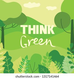 Vector illustration ECO background of Concept of saving our inviroment. Landscape, forest, hills and trees  in flat geometric style and text Think green