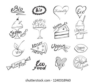 Vector illustration of eco, bio, fresh, vegan, raw, friendly, organic, sugar free hand drawn badges labels design. Food, desserts, sweets, juice. 