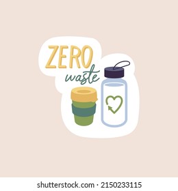 Vector Illustration Eco Sticker - Zero Waste Quote With Eco-friendly Reusable Coffee Cup And Water Jar