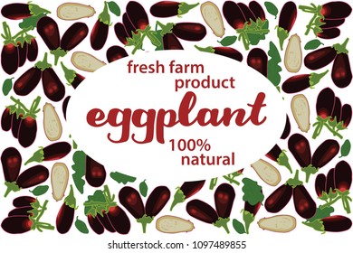 vector illustration of eggplant and leaf design with lettering eggplant background white and vegetable and text fresh farm product 100% natural EPS10