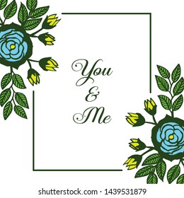 Vector illustration elegant blue rose wreath frame with you and me
