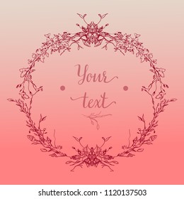 Vector illustration. Elegant and cute illustration. Wedding frame for the invitation of the petals and twigs. Printing for textile and industrial purposes. Beautiful romantic frame of flowers.