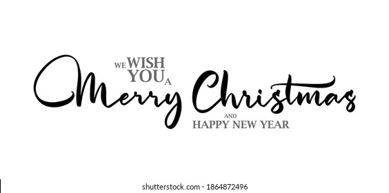 Vector illustration:  Elegant  lettering type composition of We Wish You a Merry Christmas on white background. 