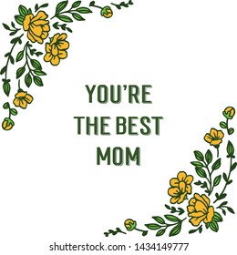 Vector illustration elegant orange wreath frames for greeting card of best mom