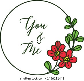 Vector illustration elegant red flower frame with you and me