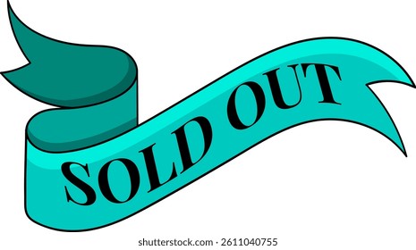Vector illustration of an elegant turquoise ribbon banner featuring bold SOLD OUT text, perfect for highlighting unavailable products, completed sales