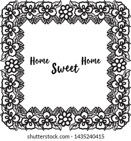 Vector illustration element home sweet home with decoration flower frame