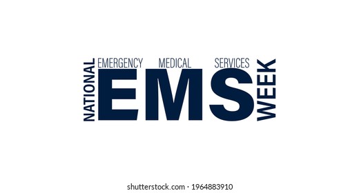 Vector Illustration Of Emergency Medical Services Week Or EMS Week.