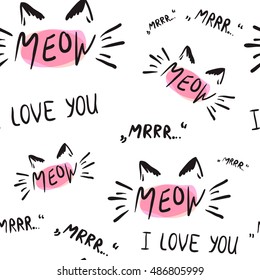 Vector illustration of endless pattern with kitten, calligraphy sign, cat element. Cute cat wallpaper with lettering, mustache, ears and sound meow, mr, I love you. Funny seamless background design