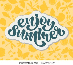 Vector illustration of enjoy summer text. Hand drawn lettering typography poster. Modern calligraphy on textured background. Template for summer banner design, print, poster, postcard, blog. EPS 10