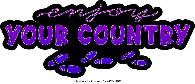 Vector illustration of enjoy your country lettering in a heart for advertisement, banner, postcard, web design, digital use, print. Handwritten text for travel guide, travel agency, excursion office
