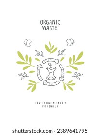 Vector illustration of Environmentally friendly planet concept. Sprout with green leaves and sign of organic waste. Think Green. Zero waste Concept.

