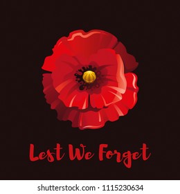 Vector illustration eps10, isolated background. Realistic red poppy flower symbol, 3d remembrance day November 11 poster with Lest we forget text. Flat anniversary memory banner.