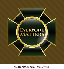 Vector illustration Everyone Matters golden badge icon in green.
