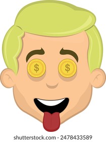 vector illustration face man cartoon blonde, with an ambitious expression, coins in his eyes and his tongue sticking out